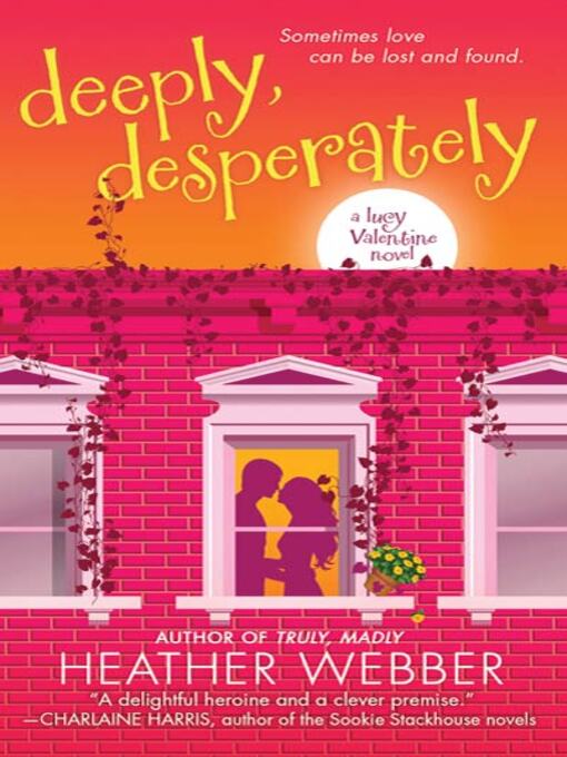 Title details for Deeply, Desperately by Heather Webber - Available